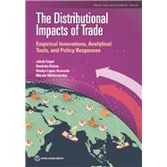 The Distributional Impacts of Trade Empirical Innovations, Analytical Tools, and Policy Responses