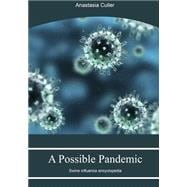 A Possible Pandemic
