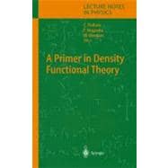 A Primer in Density Functional Theory