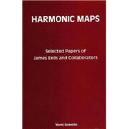 Harmonic Maps: Selected Papers
