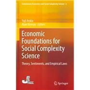 Economic Foundations for Social Complexity Science