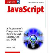 JavaScript : A Programmer's Companion from Basic Through DHTML, CSS and DOM