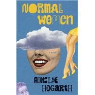 Normal Women A Novel