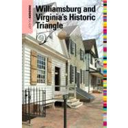 Insiders' Guide® to Williamsburg 16th and Virginia's Historic Triangle