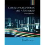 Computer Organization & Architecture Themes and Variations