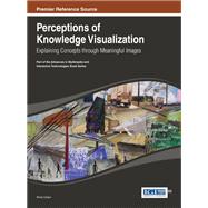 Perceptions of Knowledge Visualization: Explaining Concepts through Meaningful Images