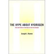 The Hype About Hydrogen