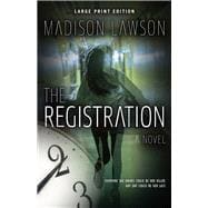 The Registration (Large Print Edition)