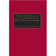 Famine and Pestilence in the Late Roman and Early Byzantine Empire