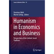 Humanism in Economics and Business