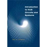 Introduction to VLSI Circuits and Systems,9780471127048