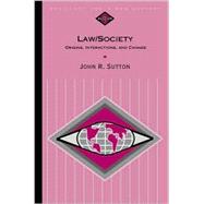 Law and Society : Origins, Interactions, and Change