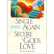 Single Again And Secure In God's Love