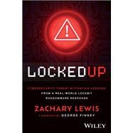 Locked Up Cybersecurity Threat Mitigation Lessons from A Real-World LockBit Ransomware Response