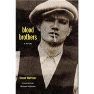 Blood Brothers A Novel