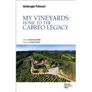 My Vineyards: Home to the Cabreo Legacy
