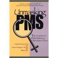Unmasking PMS: The Complete PMS Medical Treatment Plan