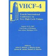 Fourth International Conference on Very High Cycle Fatigue (VHCF-4)