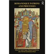 Romanesque: Patrons and Processes