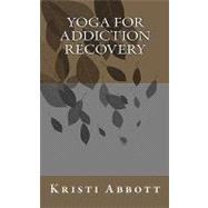 Yoga for Addiction Recovery