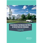 Energy Recovery from Municipal Solid Waste by Thermal Conversion Technologies