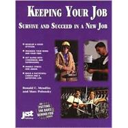 Keeping Your Job: Survive and Succeed in a New Job