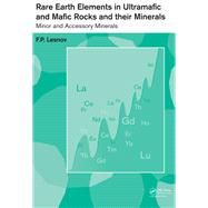 Rare Earth Elements in Ultramafic and Mafic Rocks and their Minerals