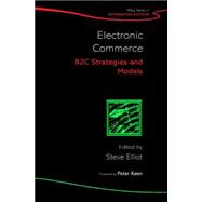Electronic Commerce B2C Strategies and Models