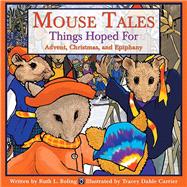 Mouse Tales-Things Hoped For