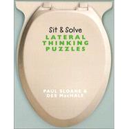 Sit & Solve® Lateral Thinking Puzzles