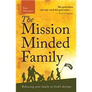 The Mission Minded Family