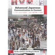 Advanced Japanese: Communication in Context