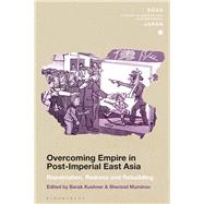 Overcoming Empire in Post-imperial East Asia