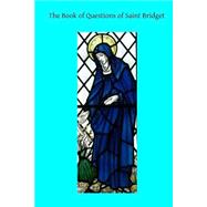 The Book of Questions of Saint Bridget