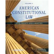 American Constitutional Law, Volume II Civil Rights and Liberties