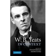 W. B. Yeats in Context