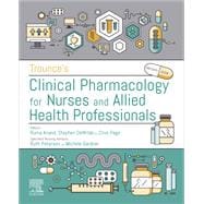 Trounces Pharmacology for Nurses and Allied Health Professionals