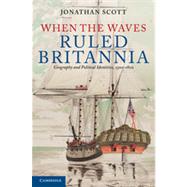 When the Waves Ruled Britannia