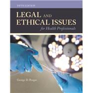 Legal and Ethical Issues for Health Professionals