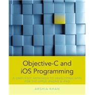 Objective-C and iOS Programming A Simplified Approach To Developing Apps for the Apple iPhone & iPad