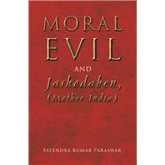 Moral Evil  and Jashodaben, (Mother India)