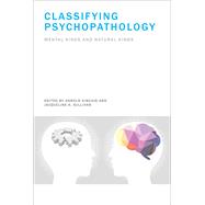Classifying Psychopathology Mental Kinds and Natural Kinds