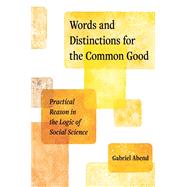 Words and Distinctions for the Common Good