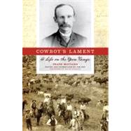 Cowboy's Lament : A Life on the Open Range