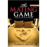 The Mating Game; A Primer on Love, Sex, and Marriage