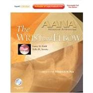 AANA Advanced Arthroscopy: the Wrist and Elbow : Expert Consult: Online, Print and DVD