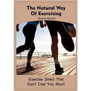 The Natural Way of Exercising