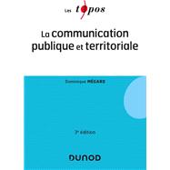 La communication publique et territoriale - 3e éd.