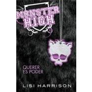 Monster High 3: Querer es poder / Monster High #3: Where There's a Wolf, There's a Way