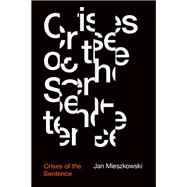 Crises of the Sentence